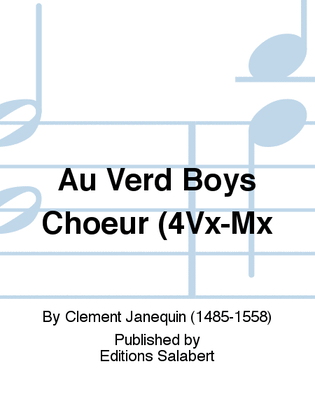 Au Verd Boys Choeur (4Vx-Mx