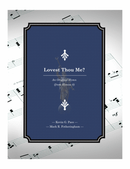 Lovest Thou Me? - an original hymn image number null