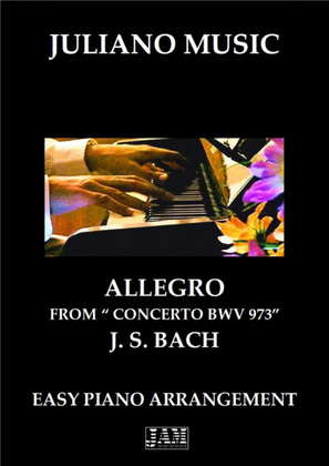 Book cover for ALLEGRO FROM "CONCERTO IN G MAJOR BWV 973 "(EASY PIANO) - J. S. BACH