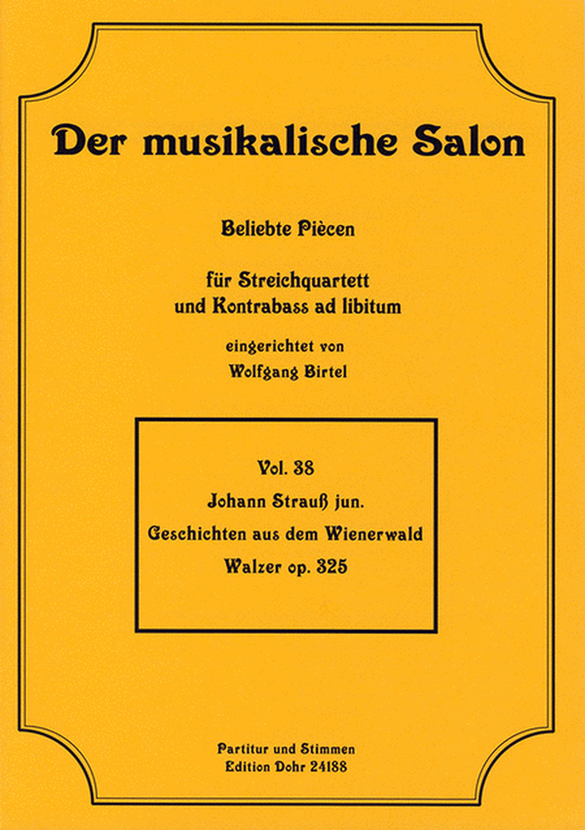 Geschichten aus dem Wienerwald op. 325 -Walzer- (für Streichquartett)
