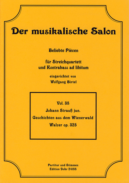 Geschichten aus dem Wienerwald op. 325 -Walzer- (für Streichquartett)