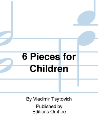 Book cover for 6 Pieces For Children