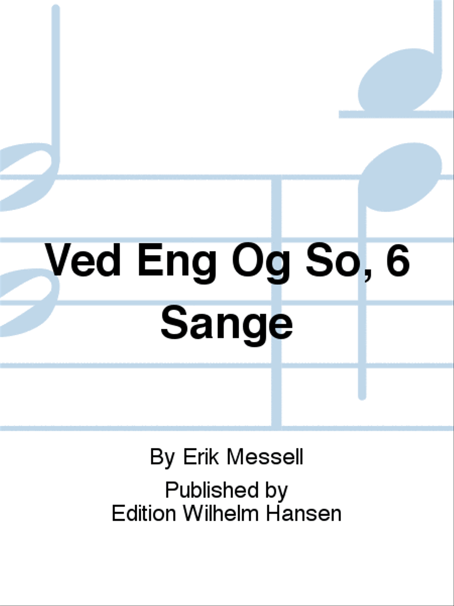 Ved Eng Og Sø, 6 Sange Voice scores gallery preview page 1