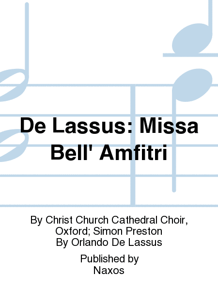 De Lassus: Missa Bell' Amfitri