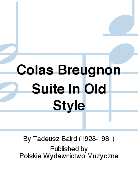 Colas Breugnon Suite In Old Style