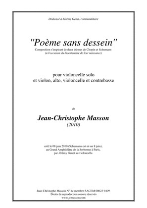 Book cover for Poème sans dessein --- for cello solo and violin, viola, cello, and doublebass --- JCM 2010