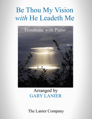 Book cover for BE THOU MY VISION with HE LEADETH ME (Trombone with Piano - Instrument Part included)