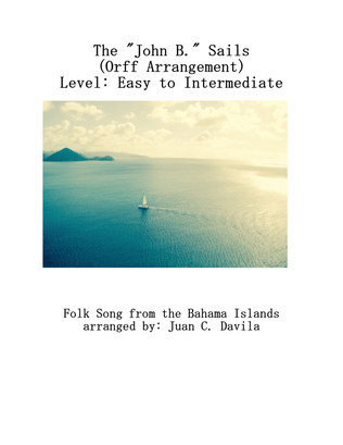 Book cover for The John B. Sails (Folk Song from the Bahama Islands) arranged for Orff
