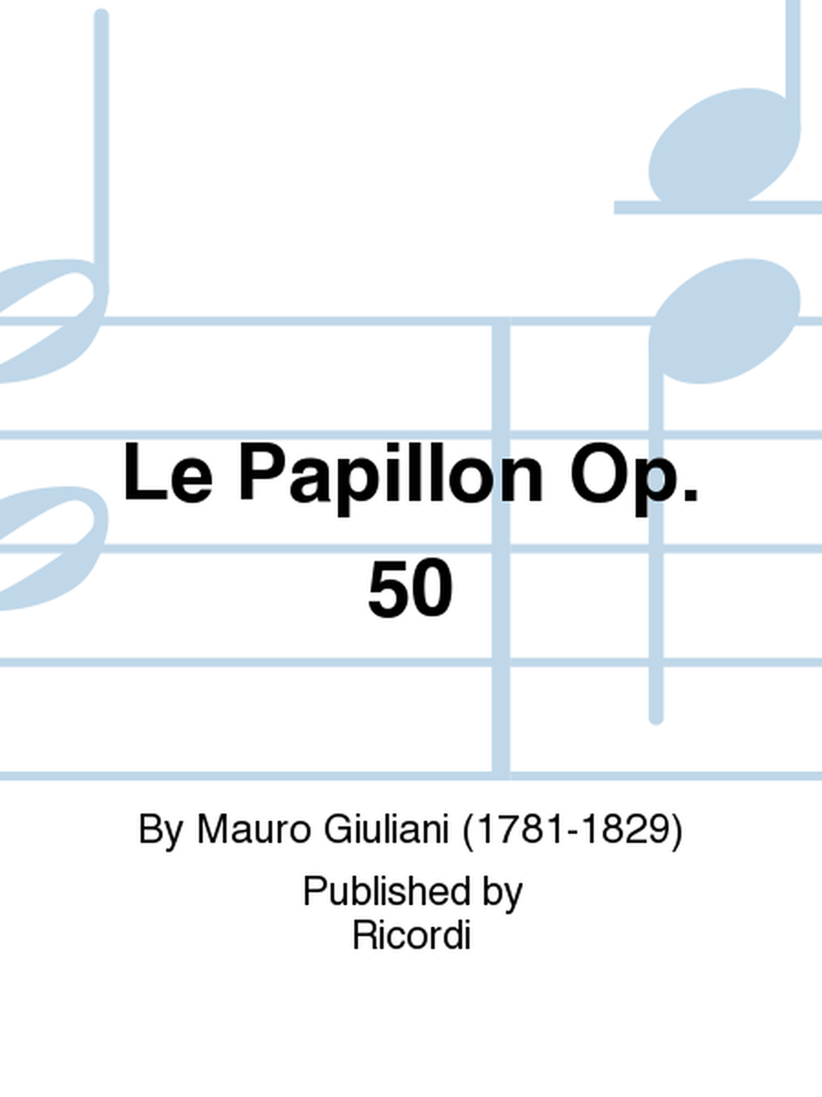 Le Papillon Op. 50