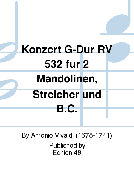 Konzert G-Dur RV 532 fur 2 Mandolinen, Streicher und B.C.