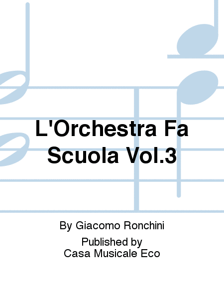 L'Orchestra Fa Scuola Vol.3