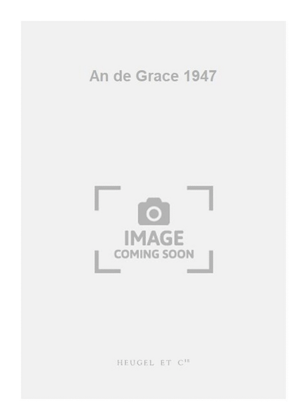 An de Grace 1947