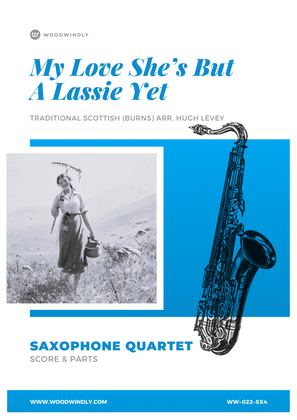 My Love She's But a Lassie Yet (Burns) for Saxophone Quartet