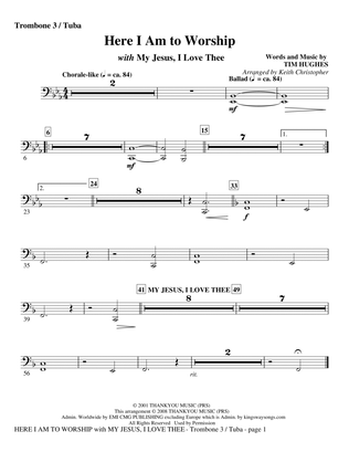 Here I Am To Worship (with "My Jesus, I Love Thee") (arr. Keith Christopher) - Trombone 3 / Tuba