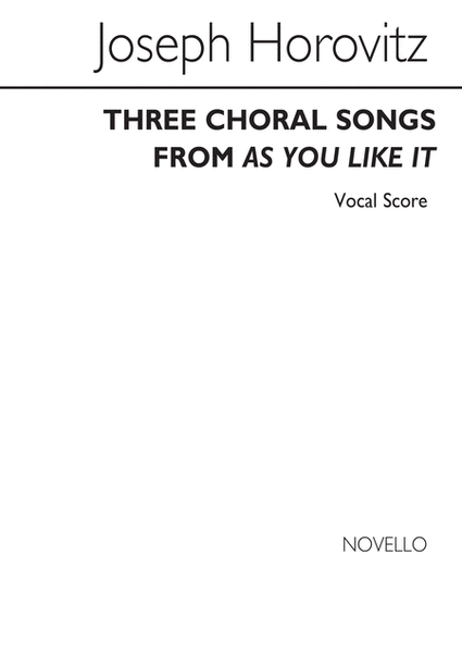 Three Choral Songs From 'As You Like It'