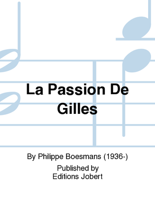 La Passion De Gilles