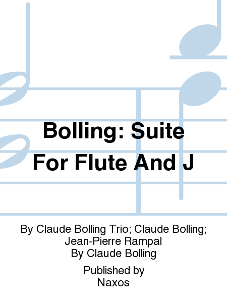Bolling: Suite For Flute And J