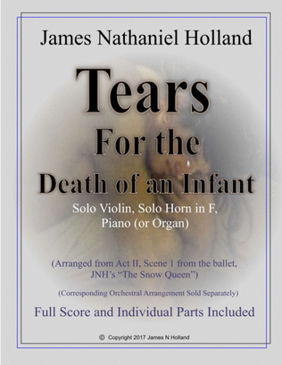 Tears for the Death of an Infant, Solo Violin Horn and Piano from the Snow Queen Ballet