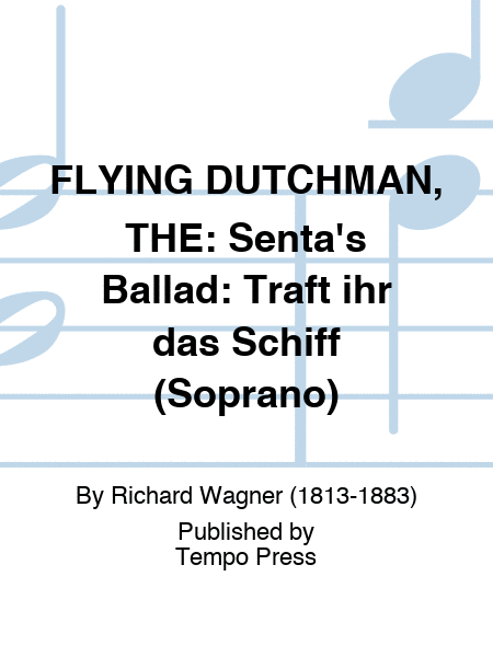 FLYING DUTCHMAN, THE: Senta