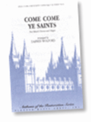 Book cover for Come Come Ye Saints - SATB