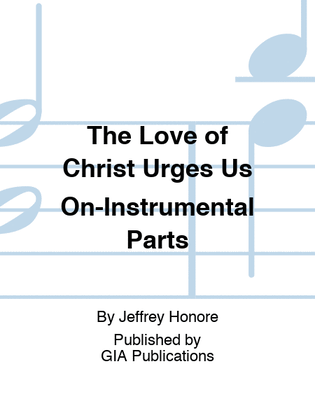 The Love of Christ Urges Us On-Instrumental Parts