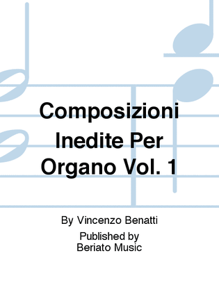 Composizioni Inedite Per Organo Vol. 1