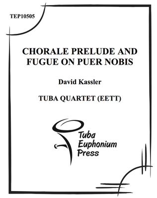 Chorale Prelude and Fugue on Puer Nobis