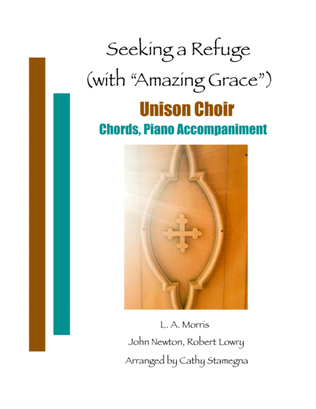 Book cover for Seeking a Refuge (with "Amazing Grace") (Unison Choir, Chords, Piano Accompaniment)