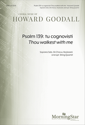 Psalm 139: tu cognovisti Thou walkest with me (Choral Score)