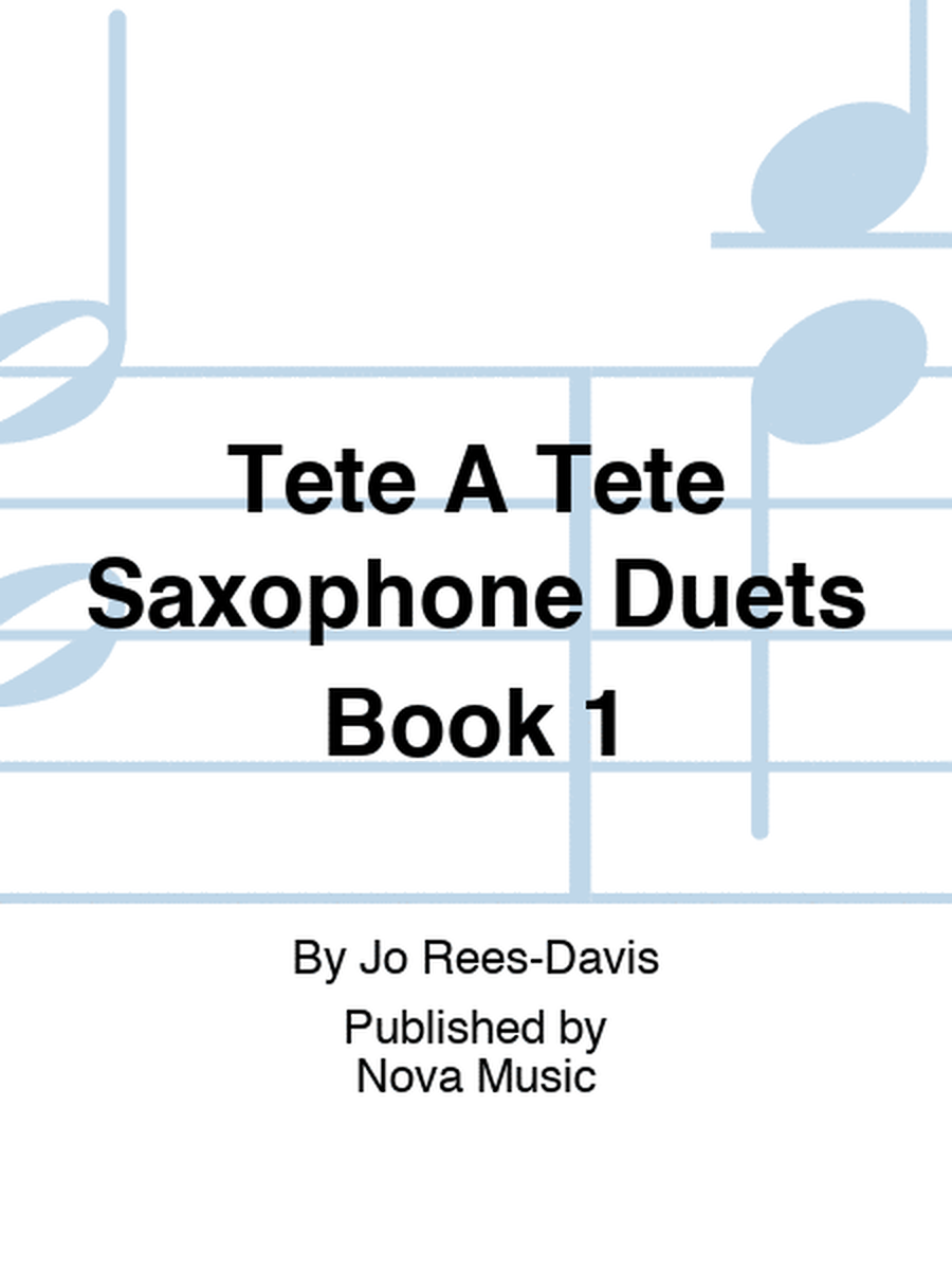 Tete A Tete Saxophone Duets Book 1