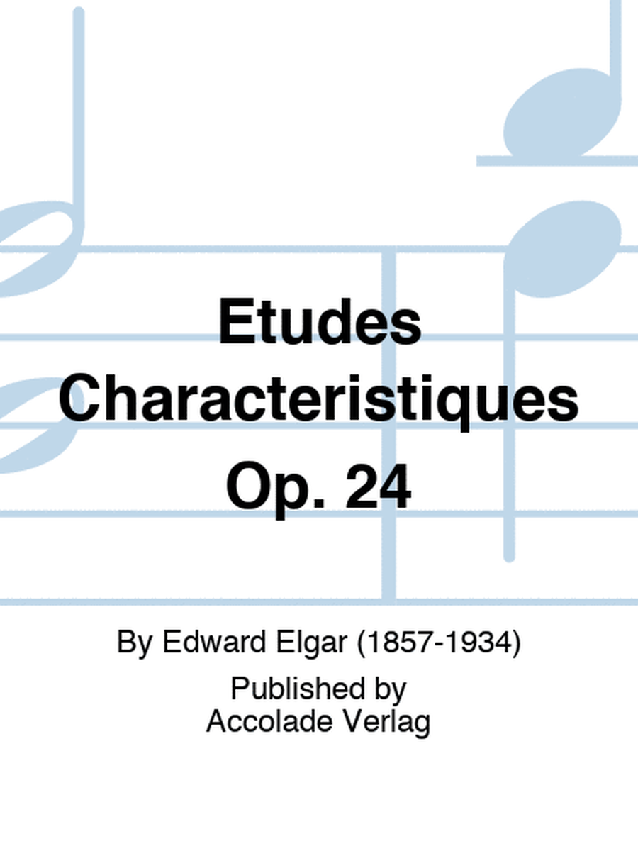 Etudes Characteristiques Op. 24