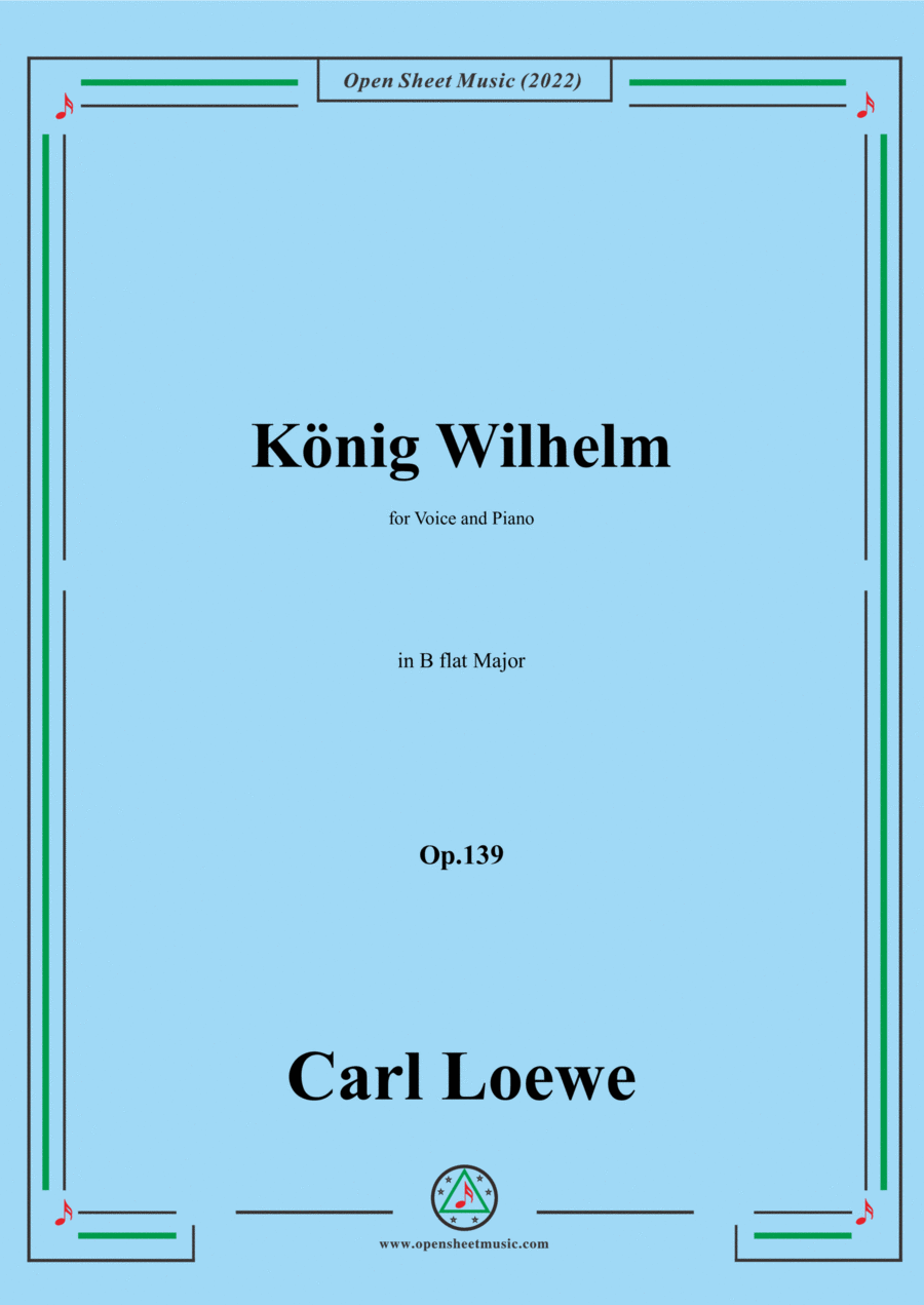 Loewe-König Wilhelm,in B flat Major,Op.139,for Voice and Piano Voice Solo scores gallery preview page 1