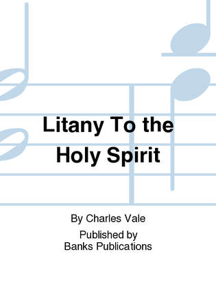 Litany To the Holy Spirit