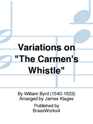 Variations on "The Carmen's Whistle"