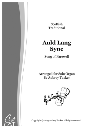 Organ: Auld Lang Syne (Song of Farewell / New Year / Jazz) - Scottish Traditional