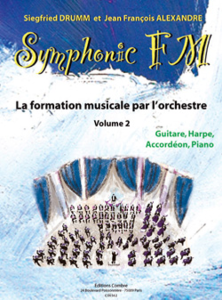 Symphonic FM - Volume 2: Eleve: Guitare, Harpe, Accordeon et Piano