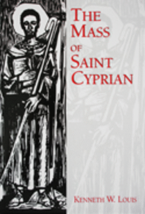 Book cover for The Mass of Saint Cyprian - Choral / Accompaniment edition
