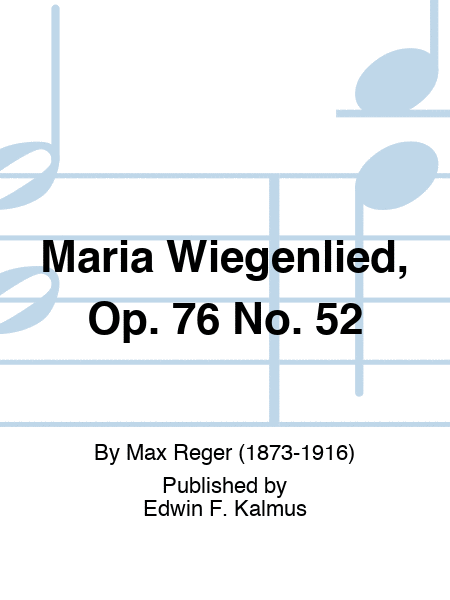 Maria Wiegenlied, Op. 76 No. 52