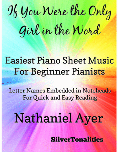 If You Were the Only Girl In the World Easiest Piano Sheet Music for Beginner Pianists