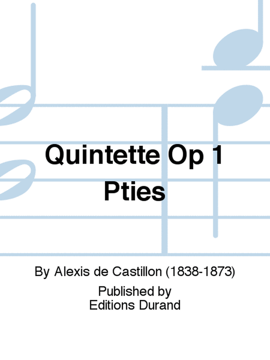 Quintette Op 1 Pties