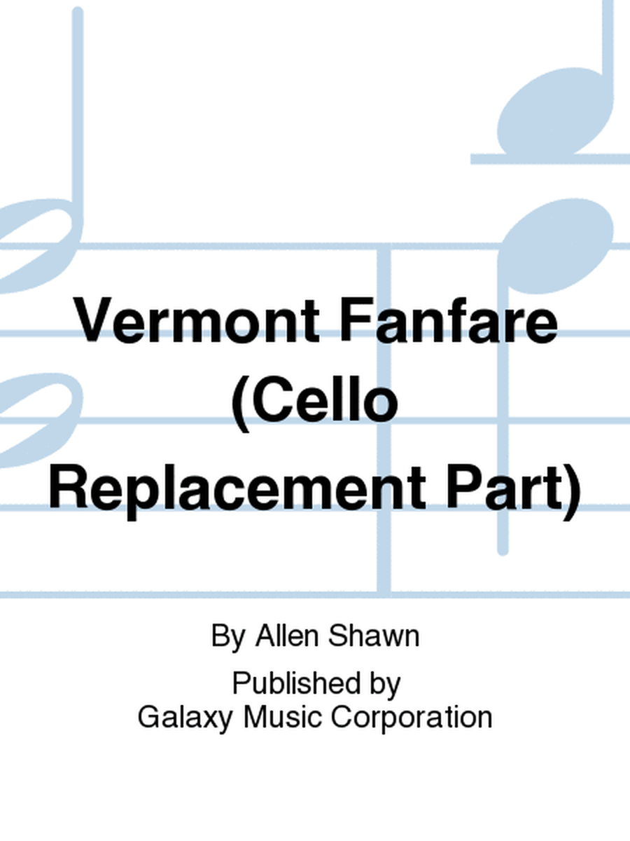 Vermont Fanfare (Cello Replacement Part)