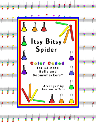 Itsy Bitsy Spider for 13-note Bells and Boomwhackers® (with Color Coded Notes)