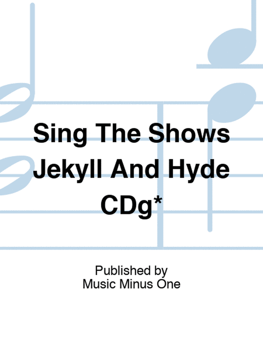 Sing The Shows Jekyll And Hyde CDg*