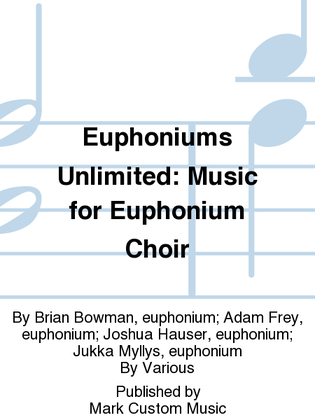Book cover for Euphoniums Unlimited: Music for Euphonium Choir