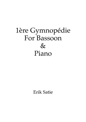 Gymnopédie No.1 - Bassoon & Piano w/ individual parts