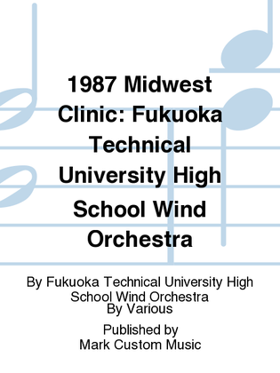 1987 Midwest Clinic: Fukuoka Technical University High School Wind Orchestra