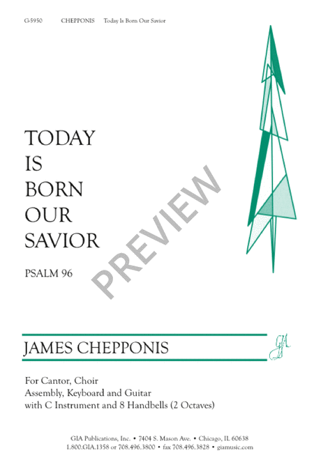 Today Is Born Our Savior: Psalm 96