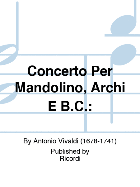 Concerto Per Mandolino, Archi E B.C.: