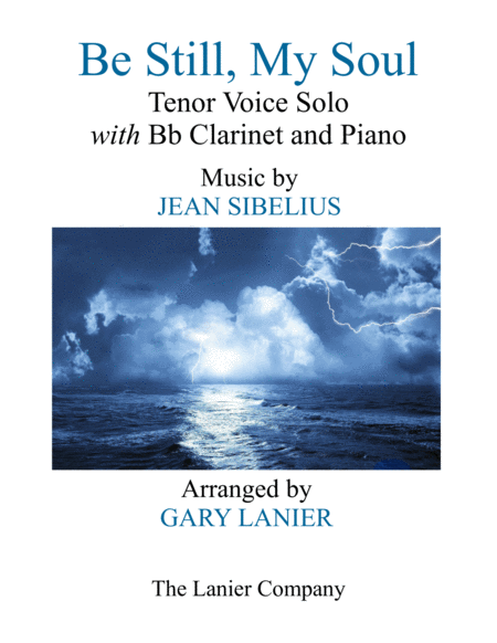 BE STILL, MY SOUL (Tenor Voice Solo with Bb Clarinet and Piano - Parts included) image number null