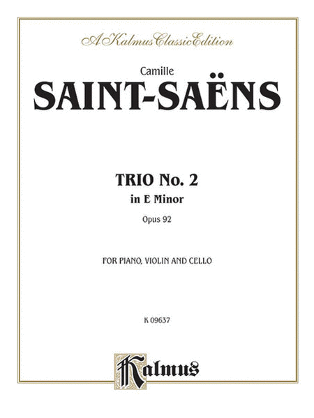Camille Saint-Saens : Trio No. 2, Op. 92